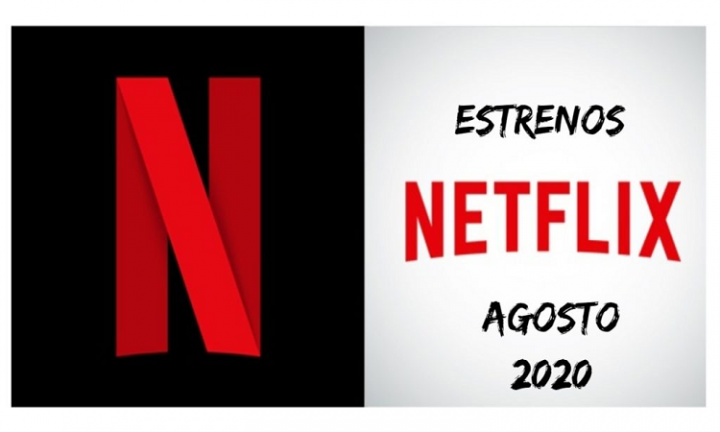 Los estrenos de Netflix en agosto