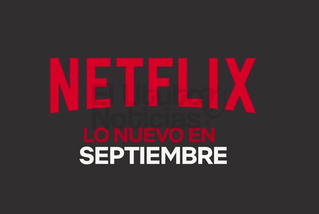 Netflix: cuáles son los estrenos que llegan a partir de septiembre